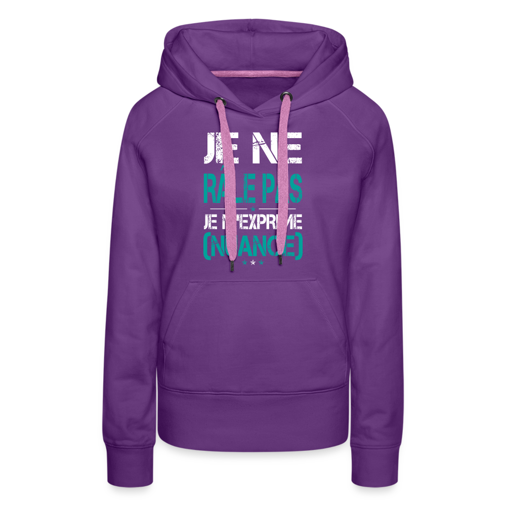 Sweat à capuche Premium Femme - Je ne râle pas je m'exprime - violet