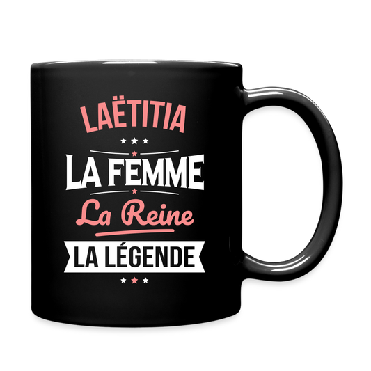 Mug uni - Laëtitia - la Femme - la Reine - la Légende - noir