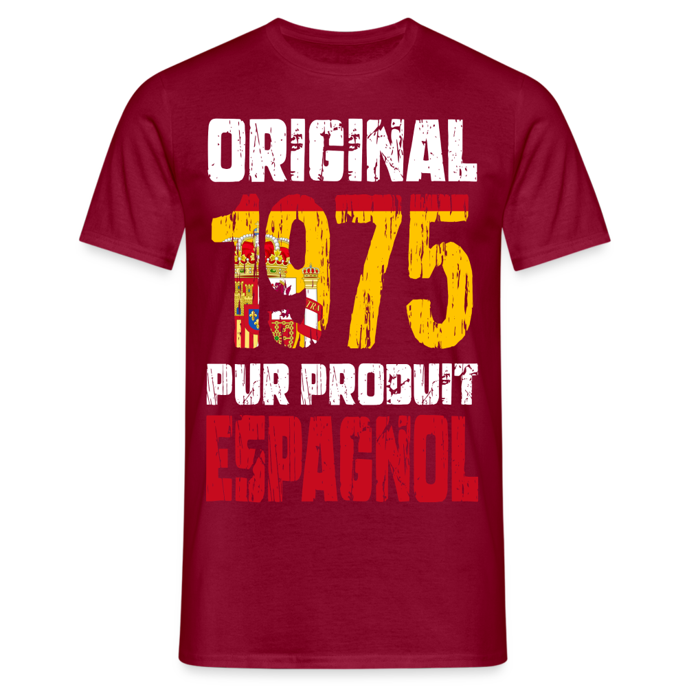 T-shirt Homme - Anniversaire 50 Ans - Original 1975 - Pur produit Espagnol - rouge brique