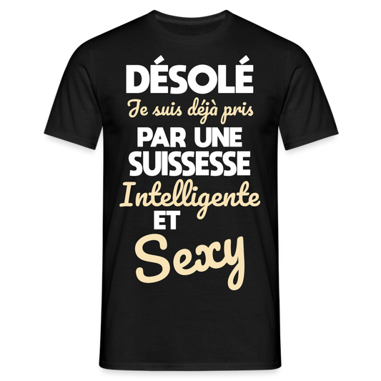 T-shirt Homme -  Je suis déjà pris par une Suissesse intelligente et sexy - noir