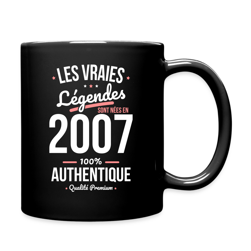 Mug uni - Anniversaire 18 Ans - Les vraies Légendes sont nées en 2007 - noir