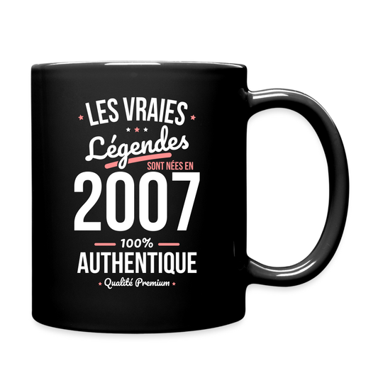 Mug uni - Anniversaire 18 Ans - Les vraies Légendes sont nées en 2007 - noir