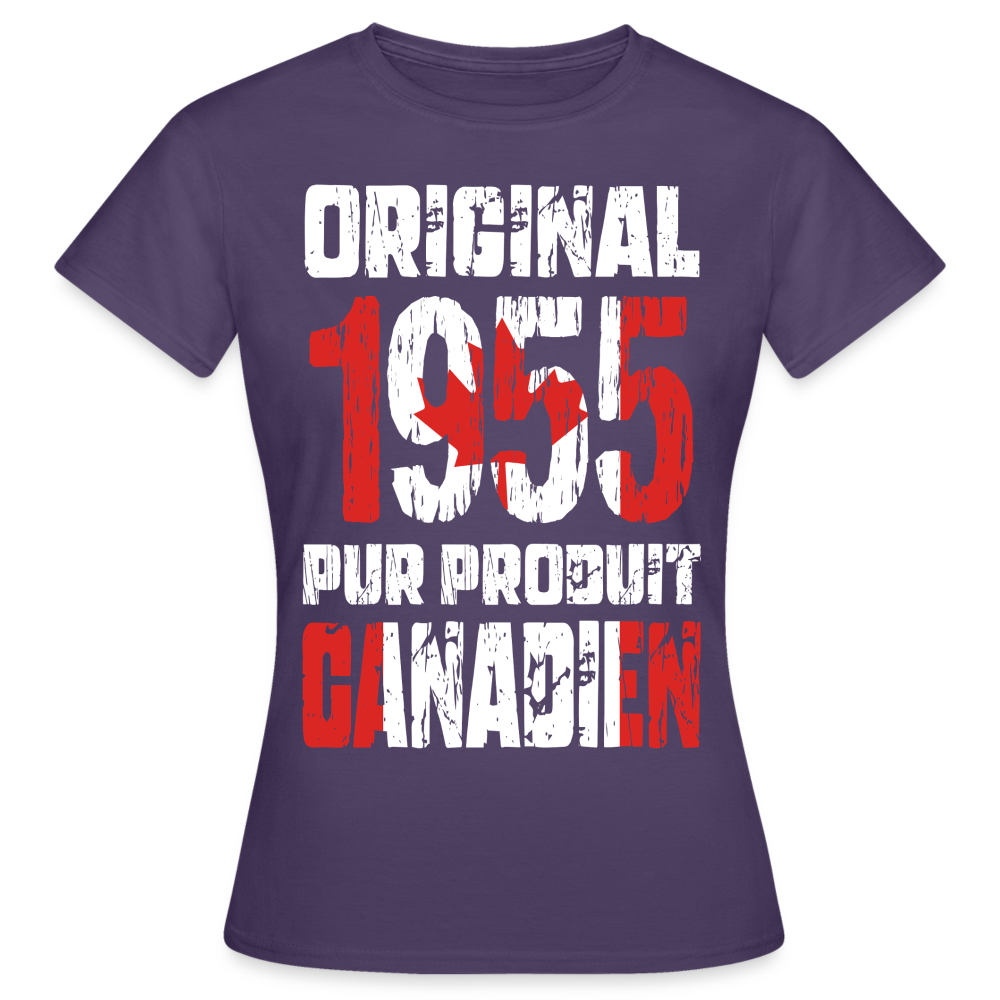 T-shirt Femme - Anniversaire 70 Ans - Original 1955 - Pur produit Canadien - violet foncé