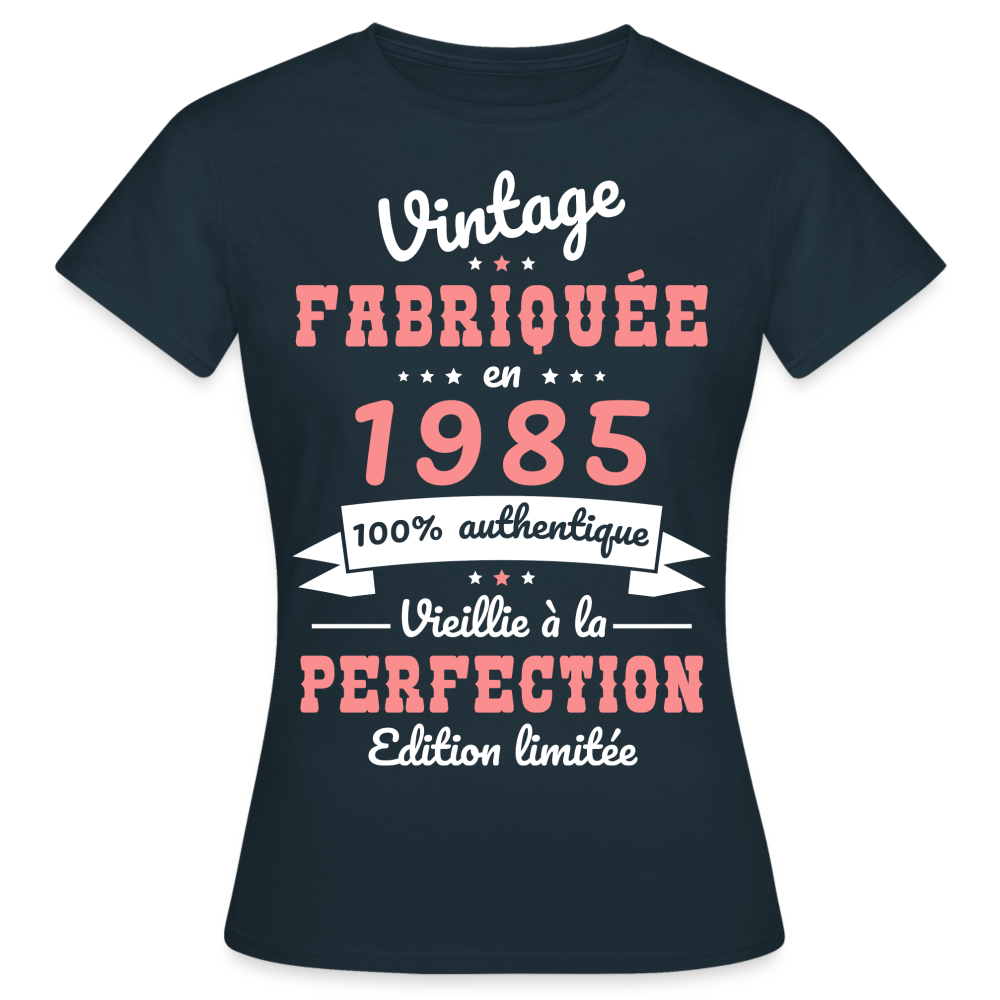 T-shirt Femme - Anniversaire 40 Ans - Vintage fabriquée en 1985 - marine