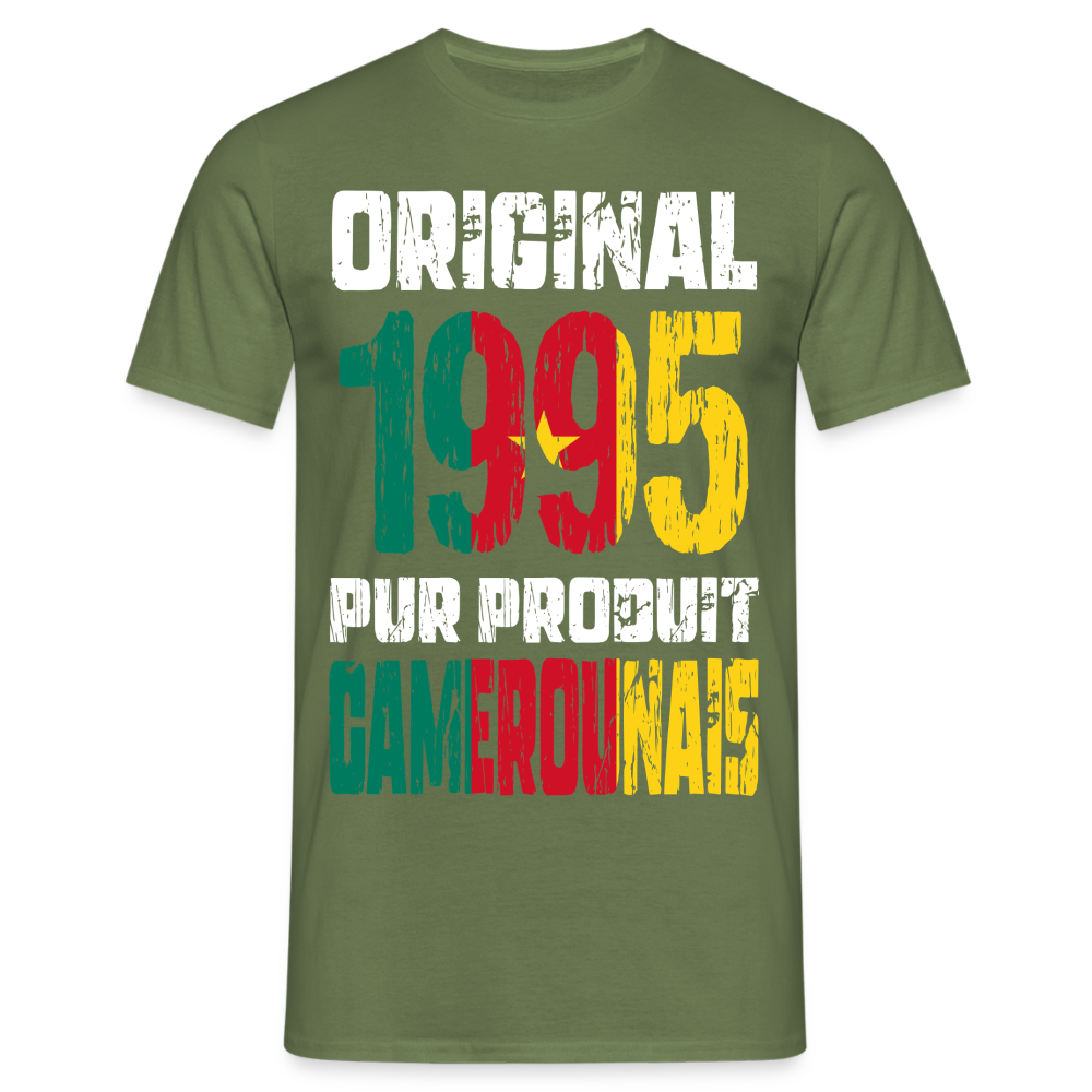 T-shirt Homme - Anniversaire 30 Ans - Original 1995 - Pur produit Camerounais - vert militaire