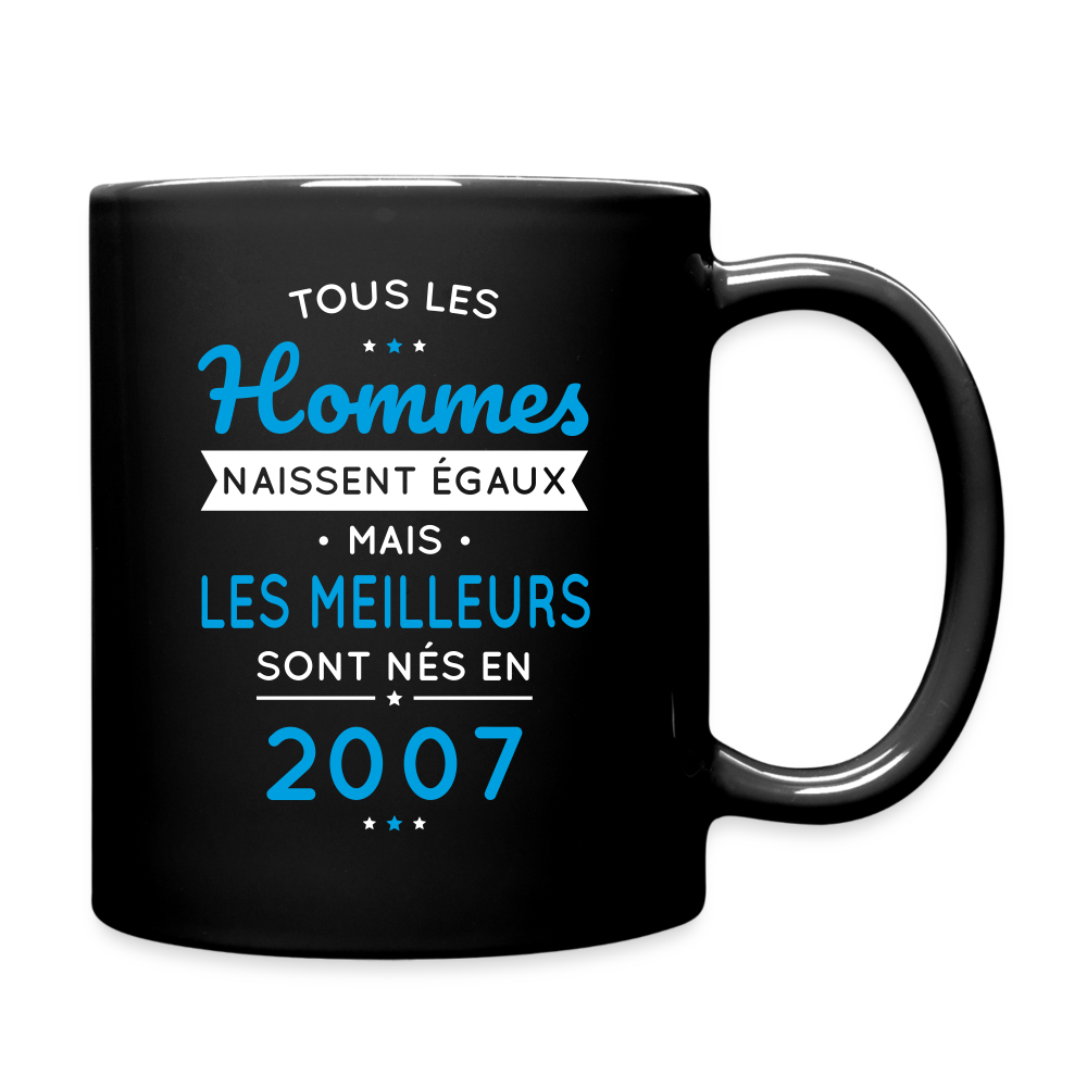 Mug uni - Anniversaire 18 Ans - Les meilleurs sont nés en 2007 - noir