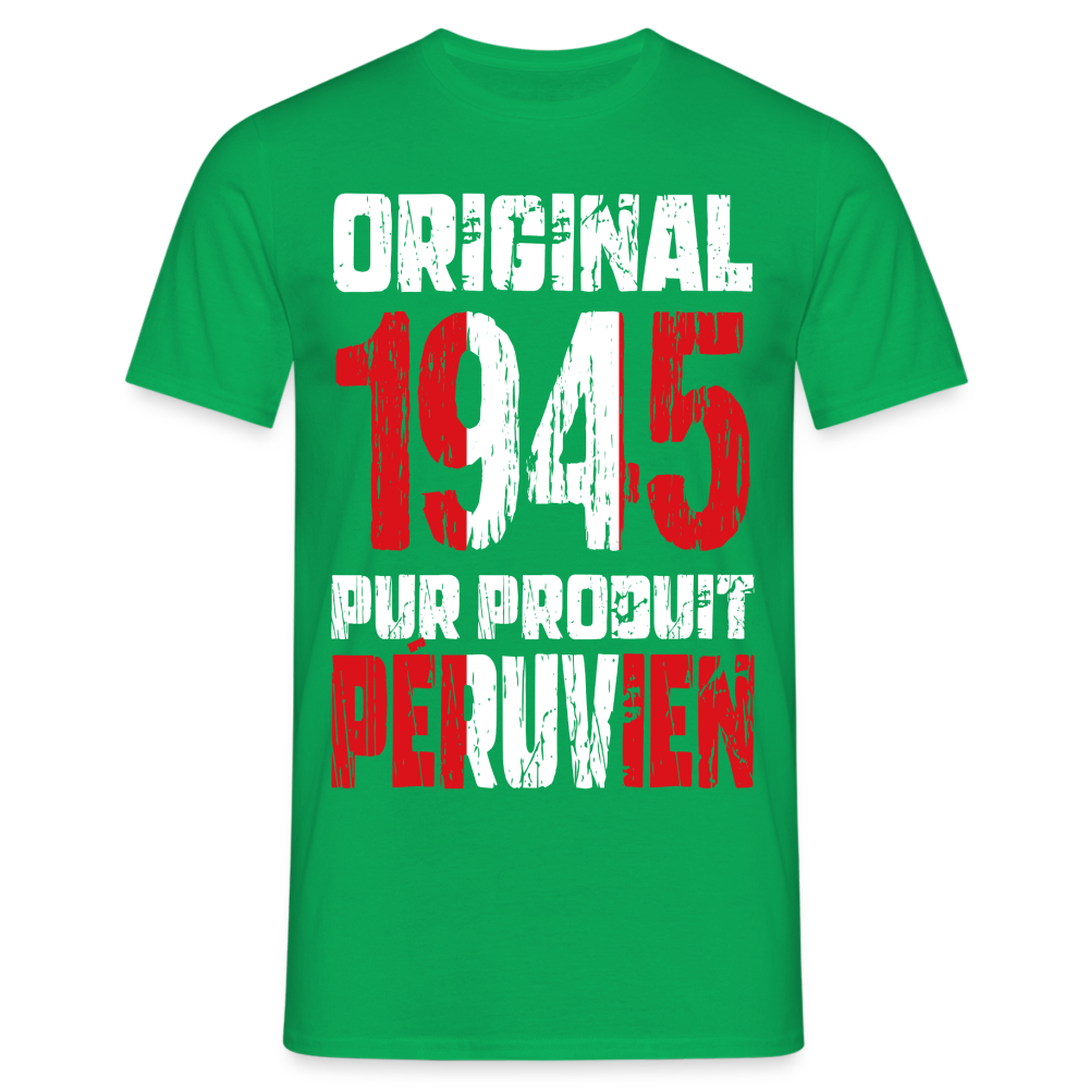 T-shirt Homme - Anniversaire 80 Ans - Original 1945 - Pur produit Péruvien - vert