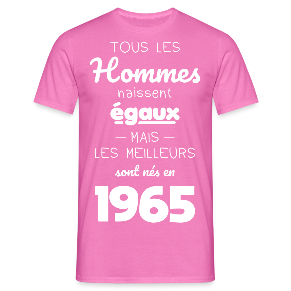 T-shirt Homme - Anniversaire 60 Ans - Les meilleurs sont nés en 1965 - rose