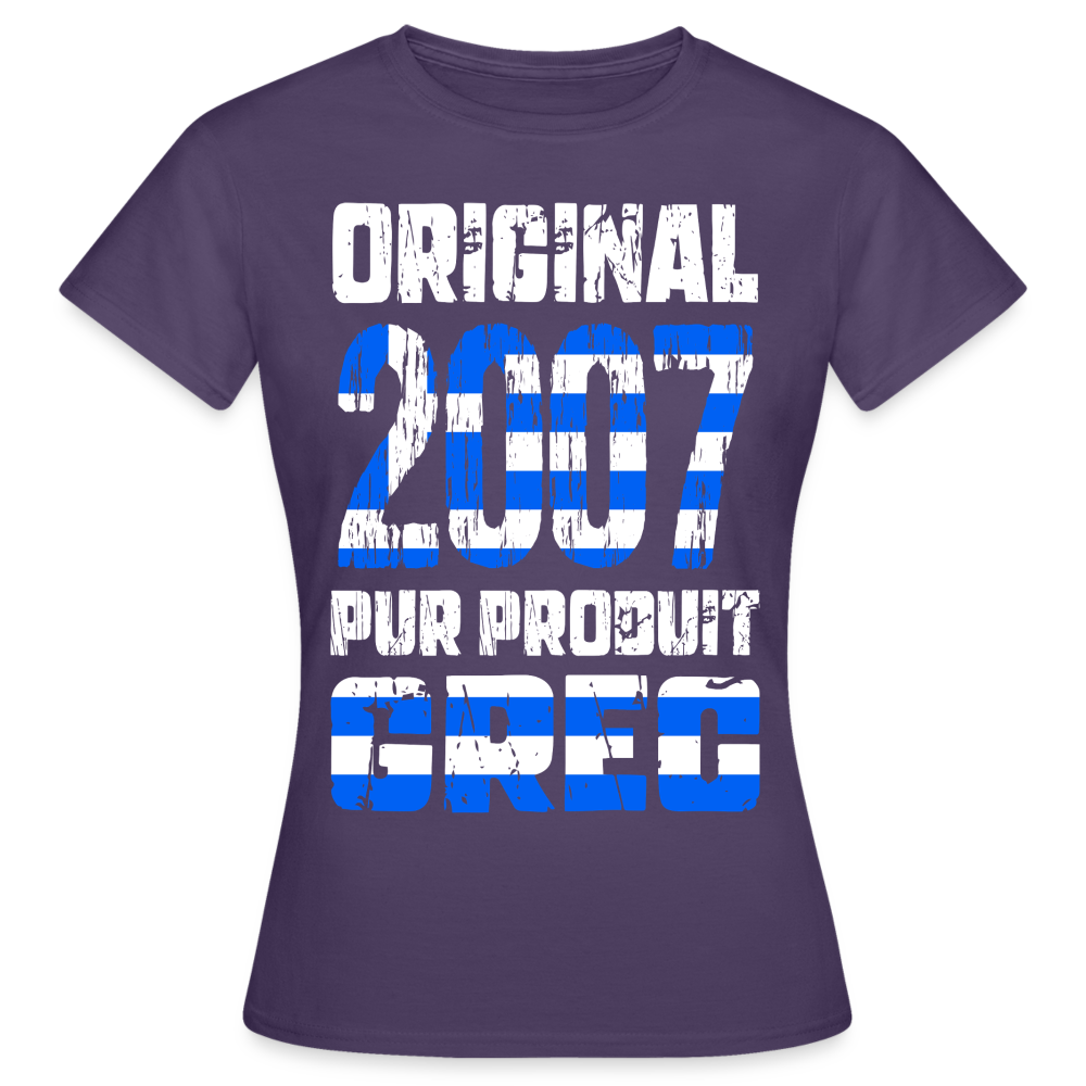 T-shirt Femme - Anniversaire 18 Ans - Original 2007 - Pur produit Grec - violet foncé