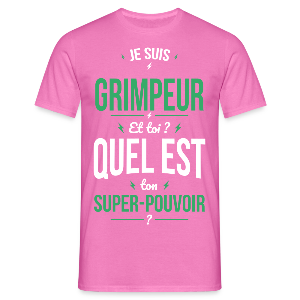 T-shirt Homme - Je suis grimpeur - Super-pouvoir - rose