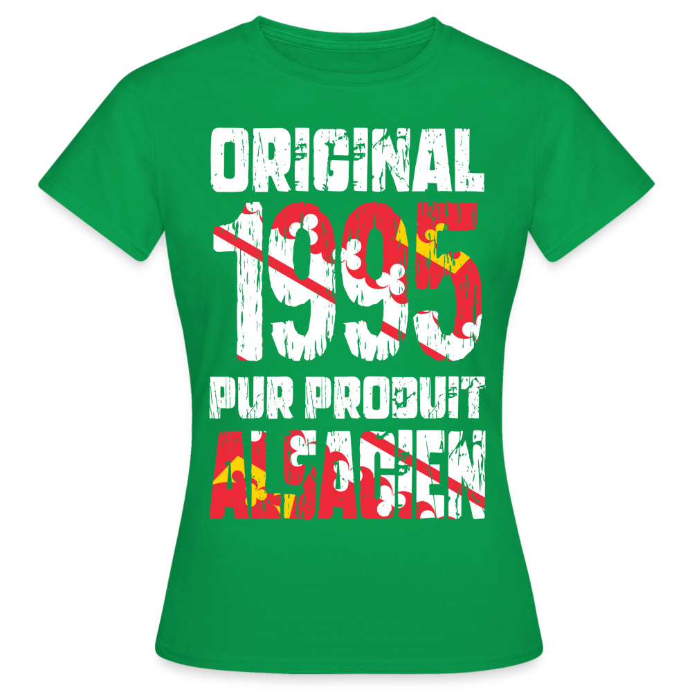 T-shirt Femme - Anniversaire 30 Ans - Original 1995 - Pur produit Alsacien - vert