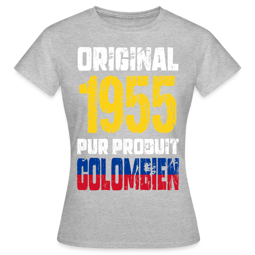 T-shirt Femme - Anniversaire 70 Ans - Original 1955 - Pur produit Colombien - gris chiné