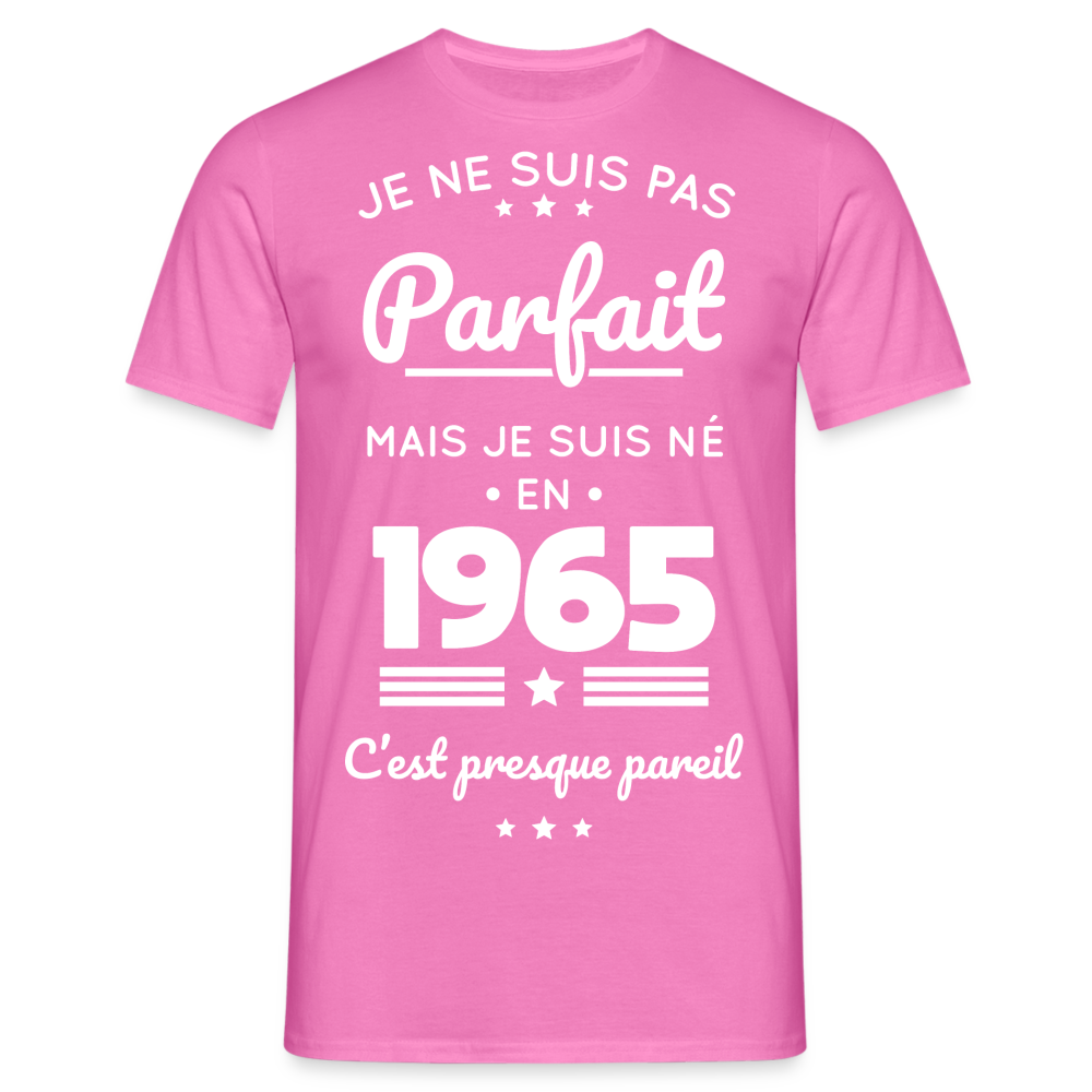 T-shirt Homme - Anniversaire 60 Ans - Pas parfait mais né en 1965 - rose