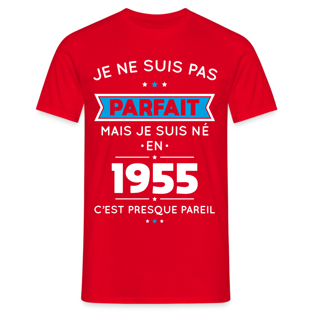 T-shirt Homme - Anniversaire 70 Ans - Pas parfait mais né en 1955 - rouge