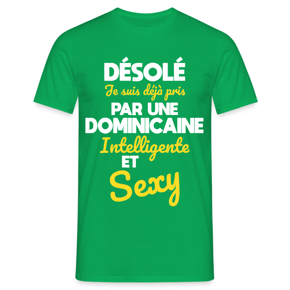 T-shirt Homme -  Je suis déjà pris par une Dominicaine intelligente et sexy - vert