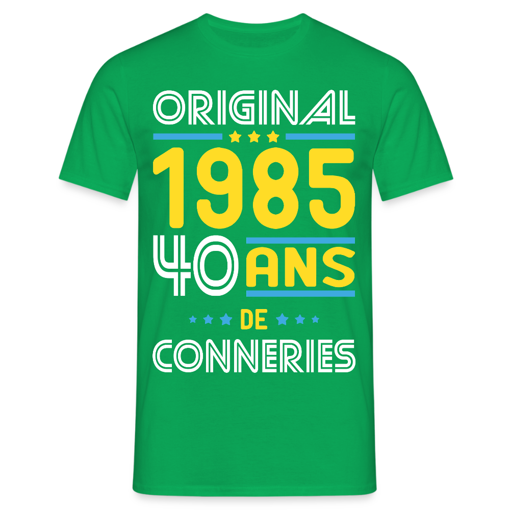 T-shirt Homme - Anniversaire 40 Ans - Original 1985 - Conneries - vert