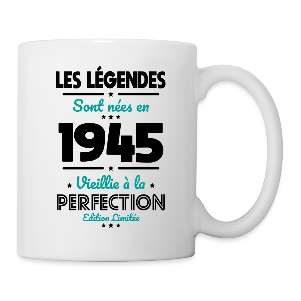 Mug blanc - Anniversaire 80 Ans - Les Légendes sont nées en 1945 - blanc