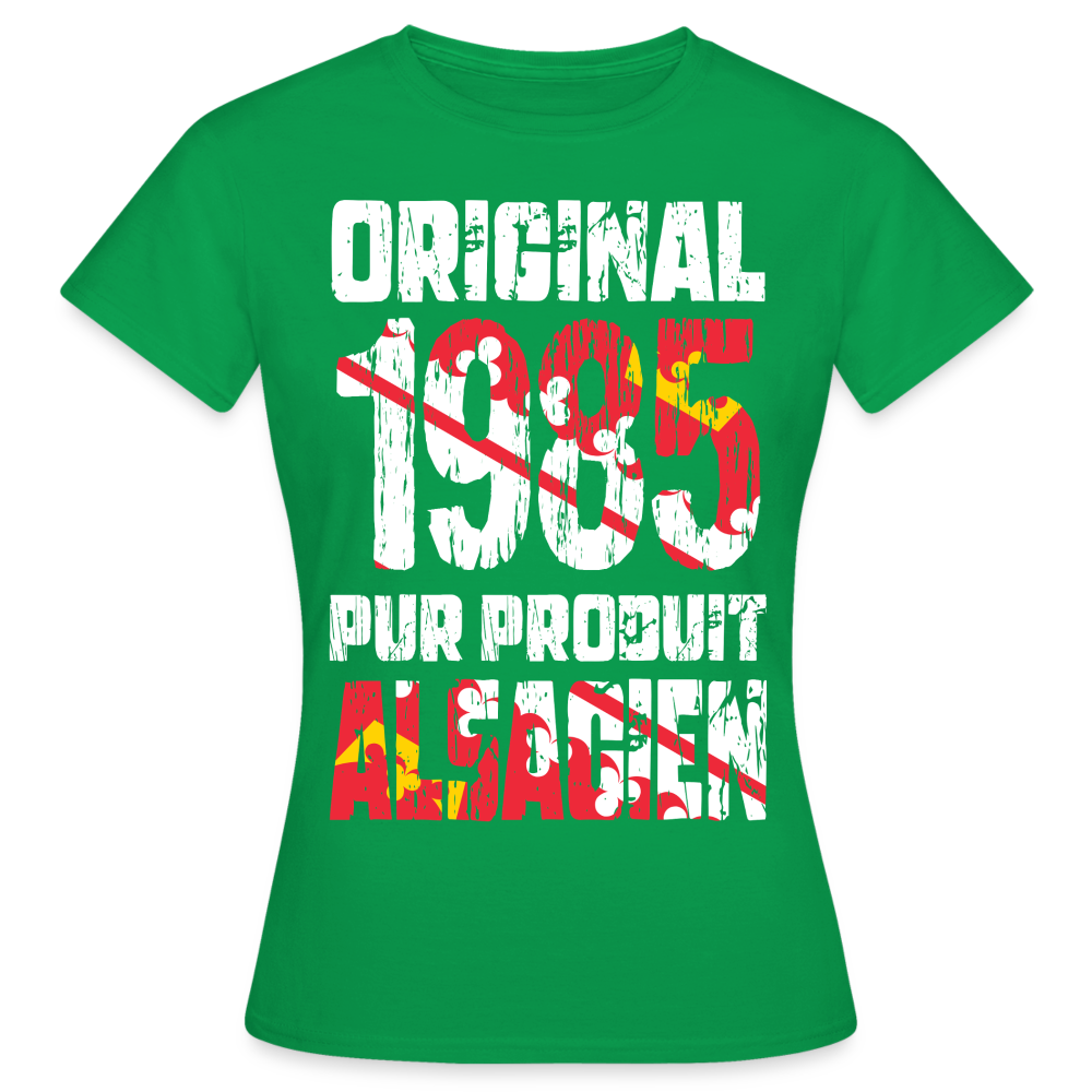 T-shirt Femme - Anniversaire 40 Ans - Original 1985 - Pur produit Alsacien - vert