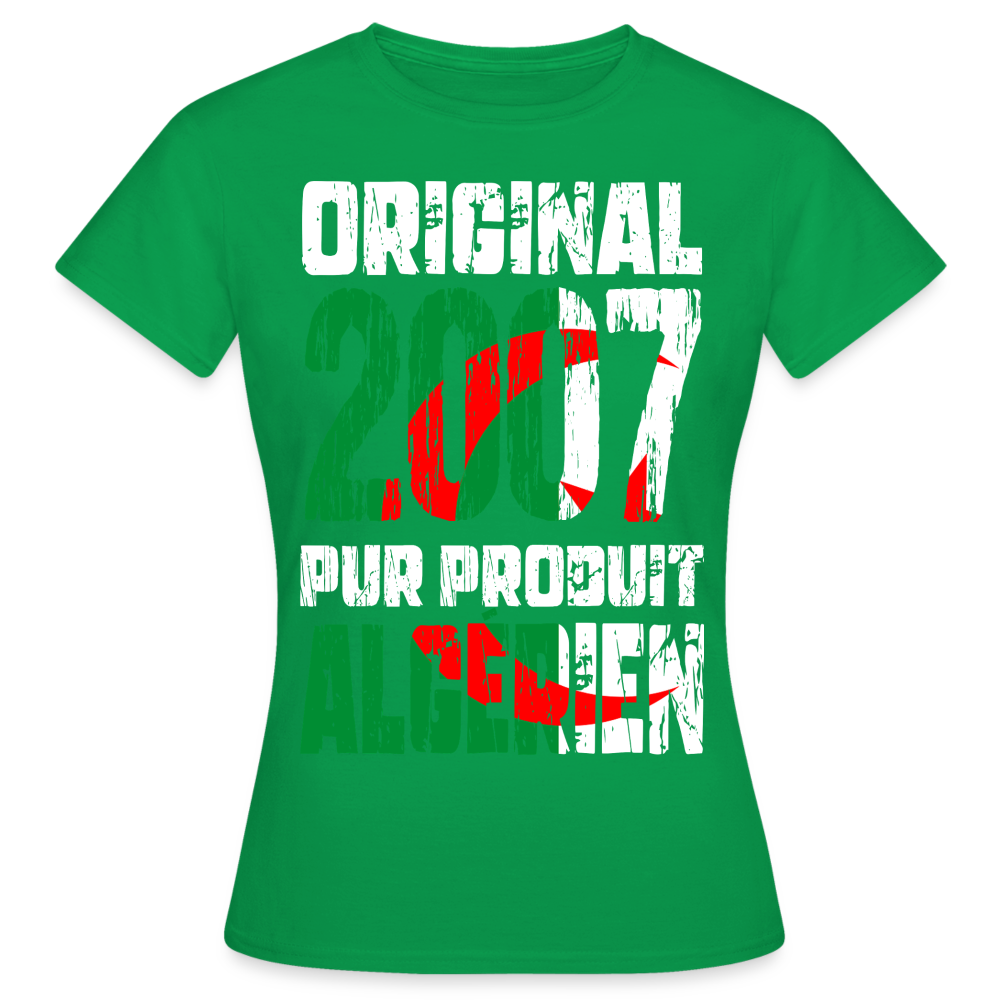 T-shirt Femme - Anniversaire 18 Ans - Original 2007 - Pur produit Algérien - vert