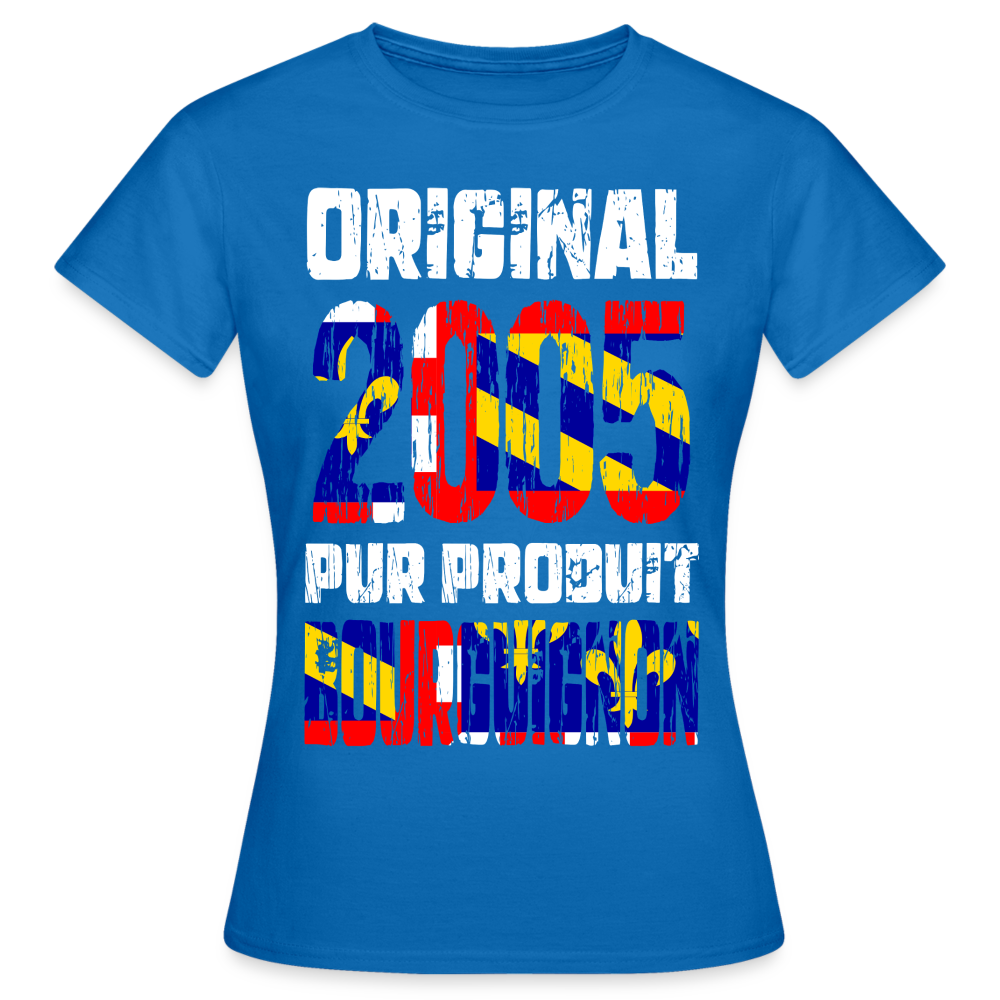 T-shirt Femme - Anniversaire 20 Ans - Original 2005 - Pur produit Bourguignon - bleu royal