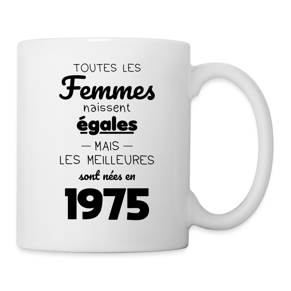 Mug blanc - Anniversaire 50 Ans - Les meilleures sont nées en 1975 - blanc