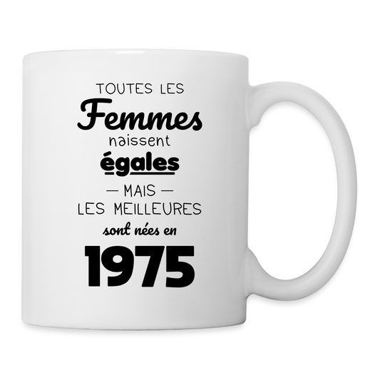 Mug blanc - Anniversaire 50 Ans - Les meilleures sont nées en 1975 - blanc