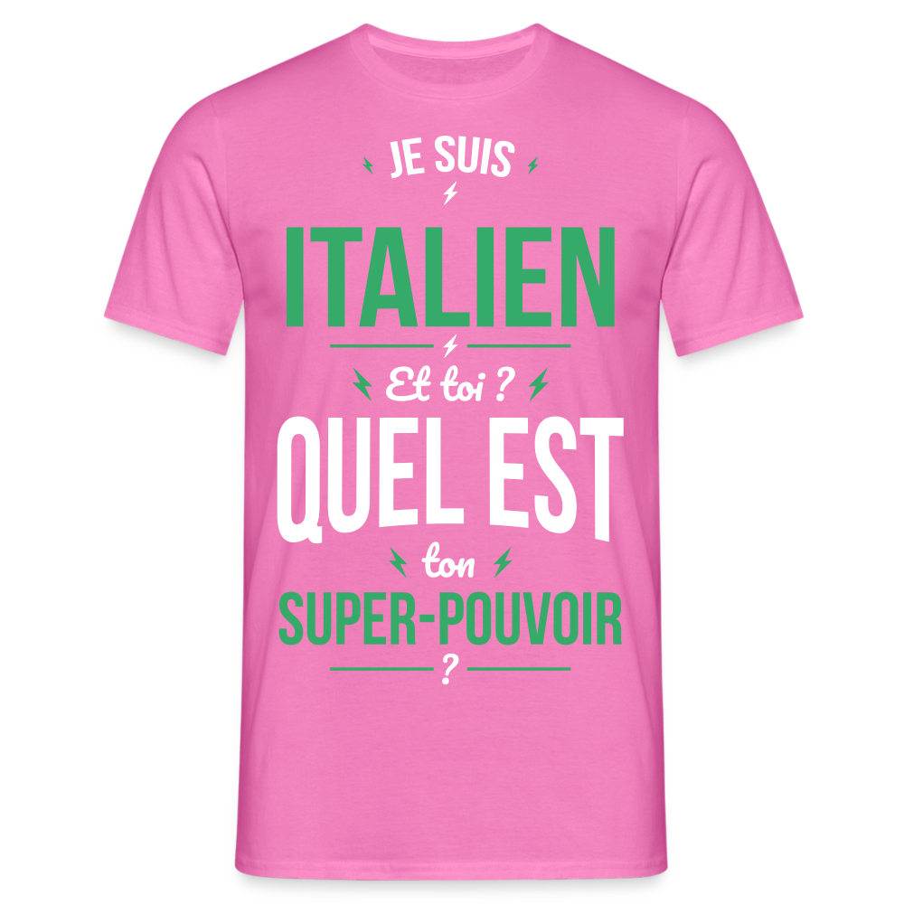 T-shirt Homme - Je suis Italien - Super-pouvoir - rose