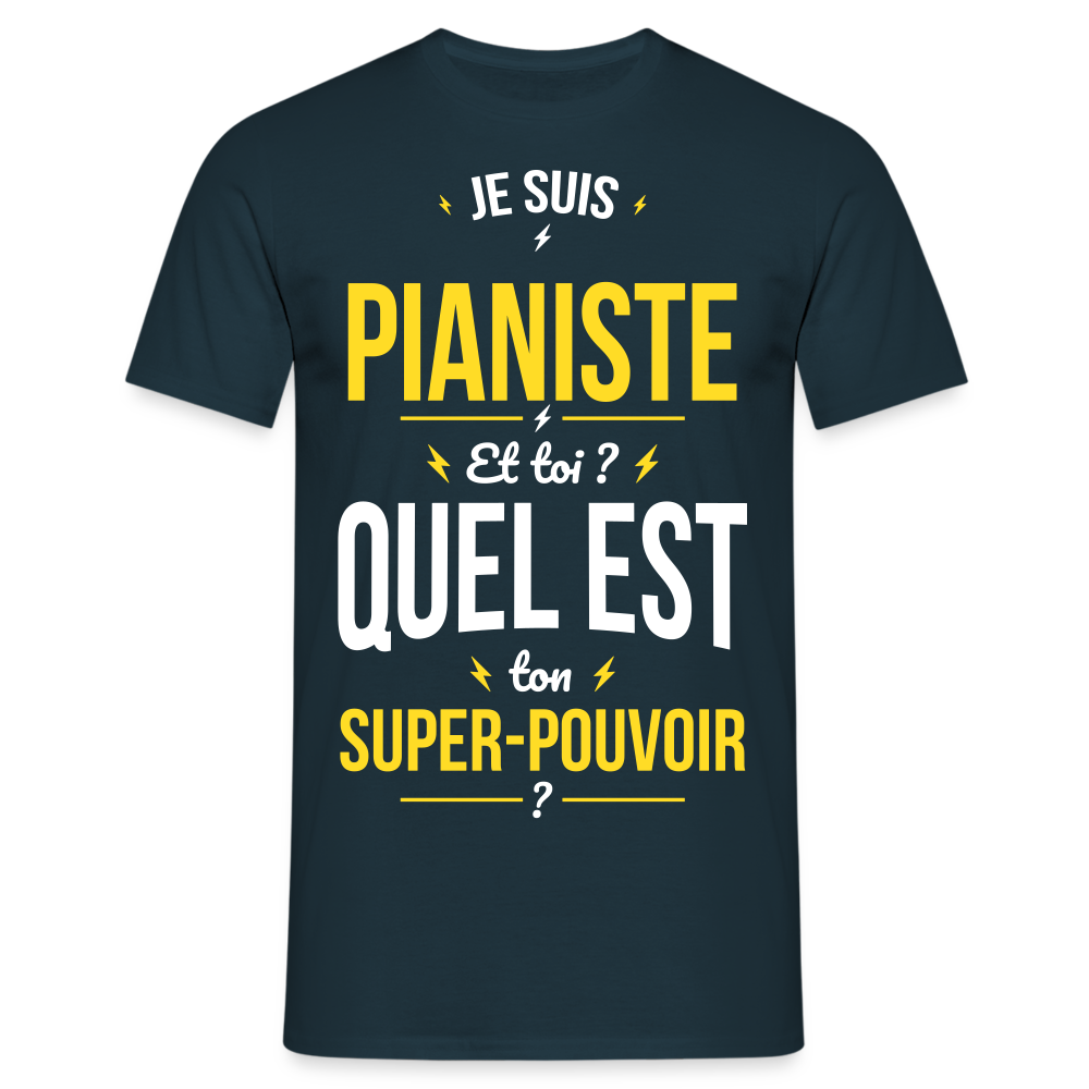 T-shirt Homme - Je suis pianiste - Super-pouvoir - marine