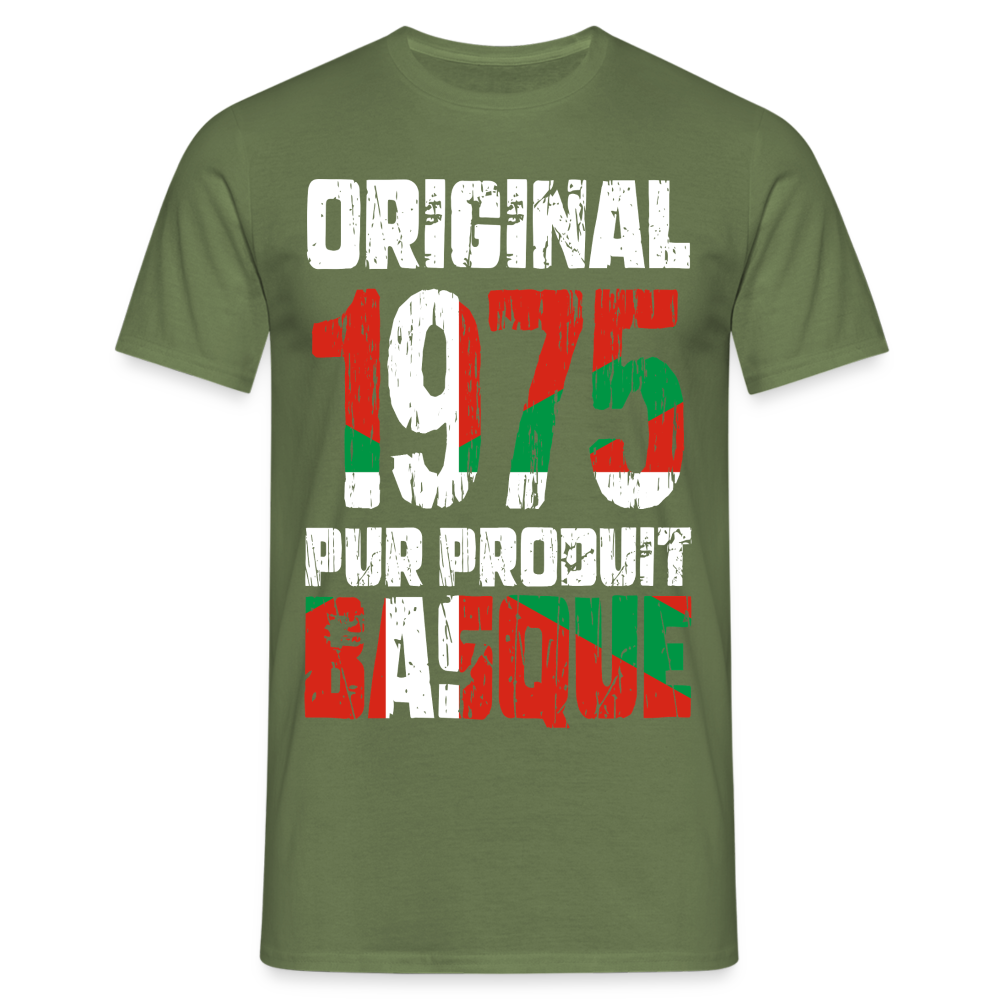 T-shirt Homme - Anniversaire 50 Ans - Original 1975 - Pur produit Basque - vert militaire