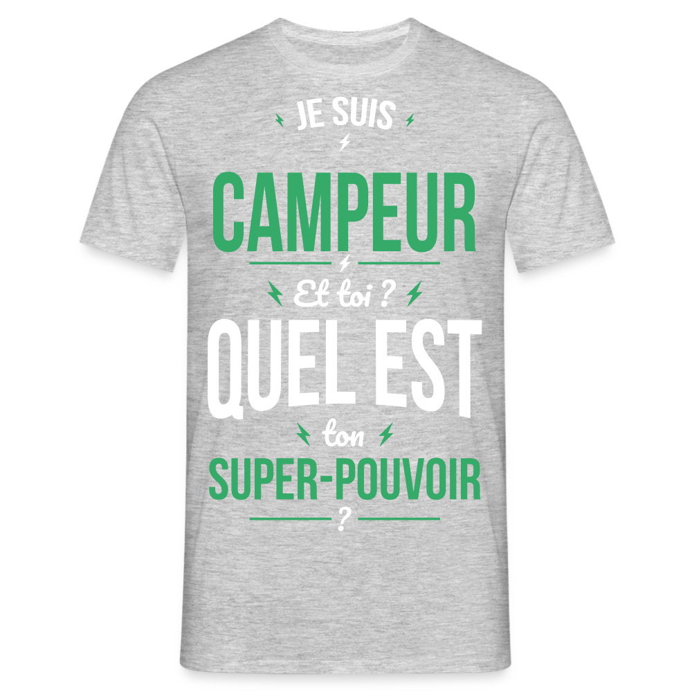 T-shirt Homme - Je suis campeur - Super-pouvoir - gris chiné