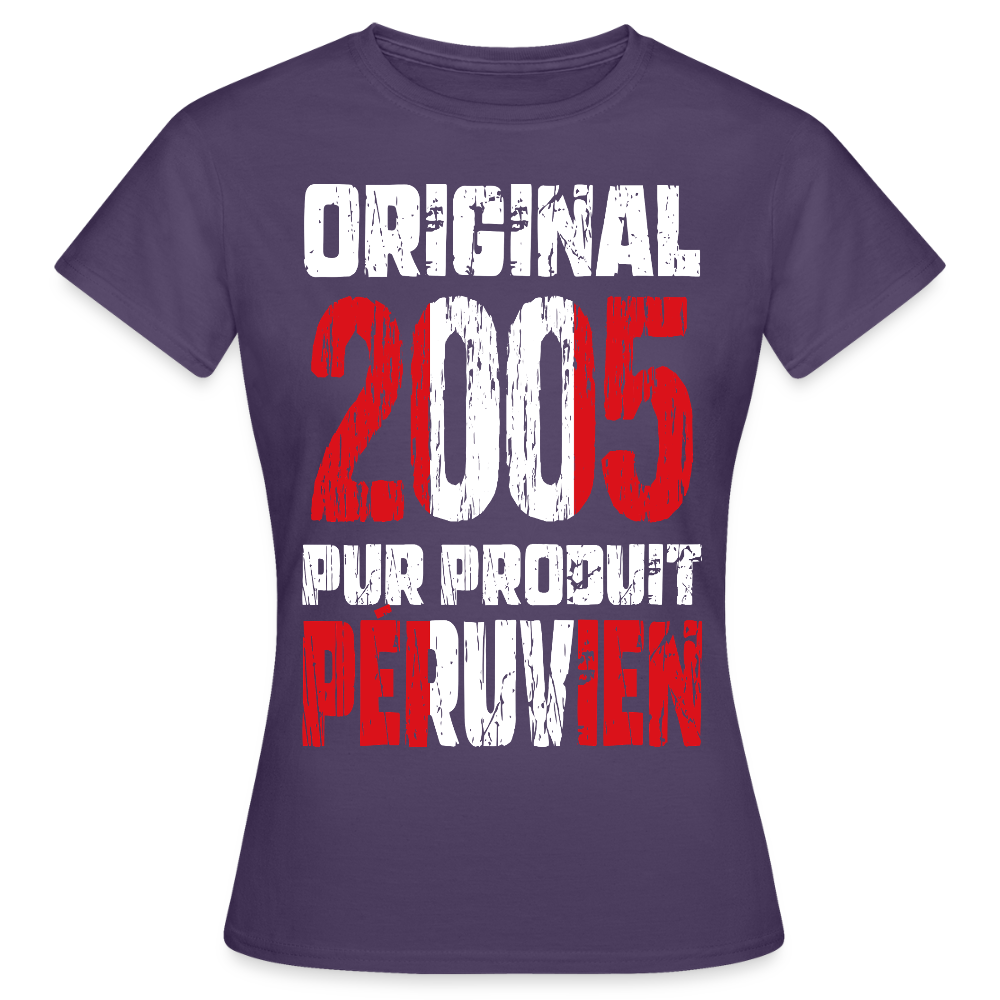 T-shirt Femme - Anniversaire 20 Ans - Original 2005 - Pur produit Péruvien - violet foncé