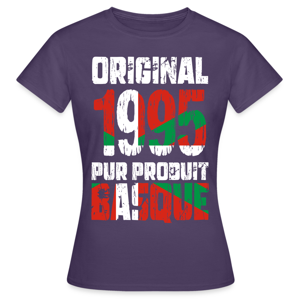 T-shirt Femme - Anniversaire 30 Ans - Original 1995 - Pur produit Basque - violet foncé