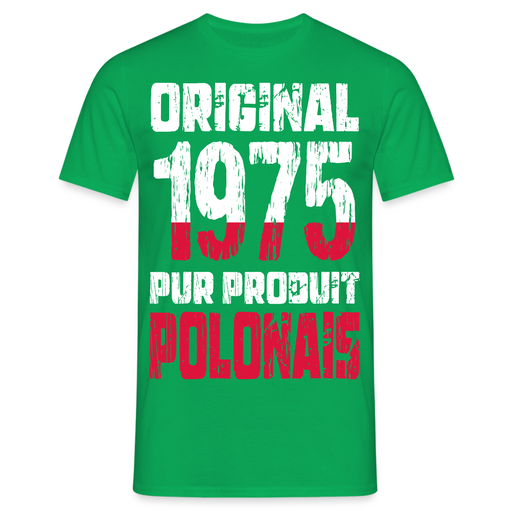 T-shirt Homme - Anniversaire 50 Ans - Original 1975 - Pur produit Polonais - vert