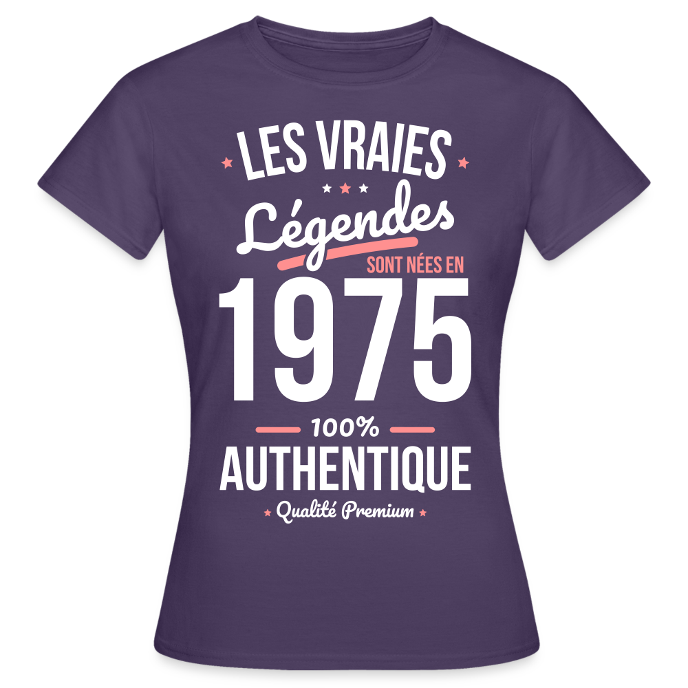 T-shirt Femme - Anniversaire 50 Ans - Les vraies Légendes sont nées en 1975 - violet foncé