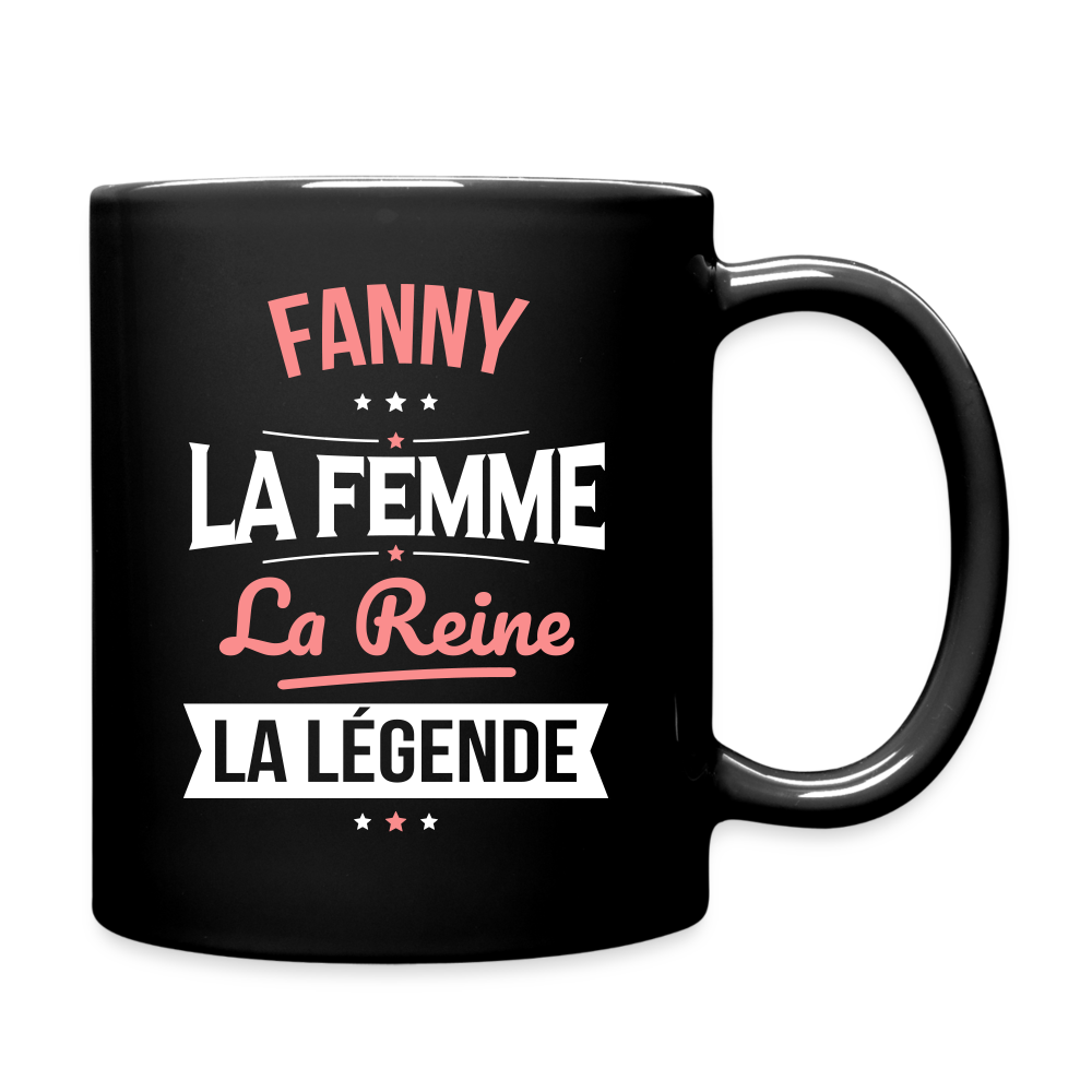 Mug uni - Fanny - la Femme - la Reine - la Légende - noir