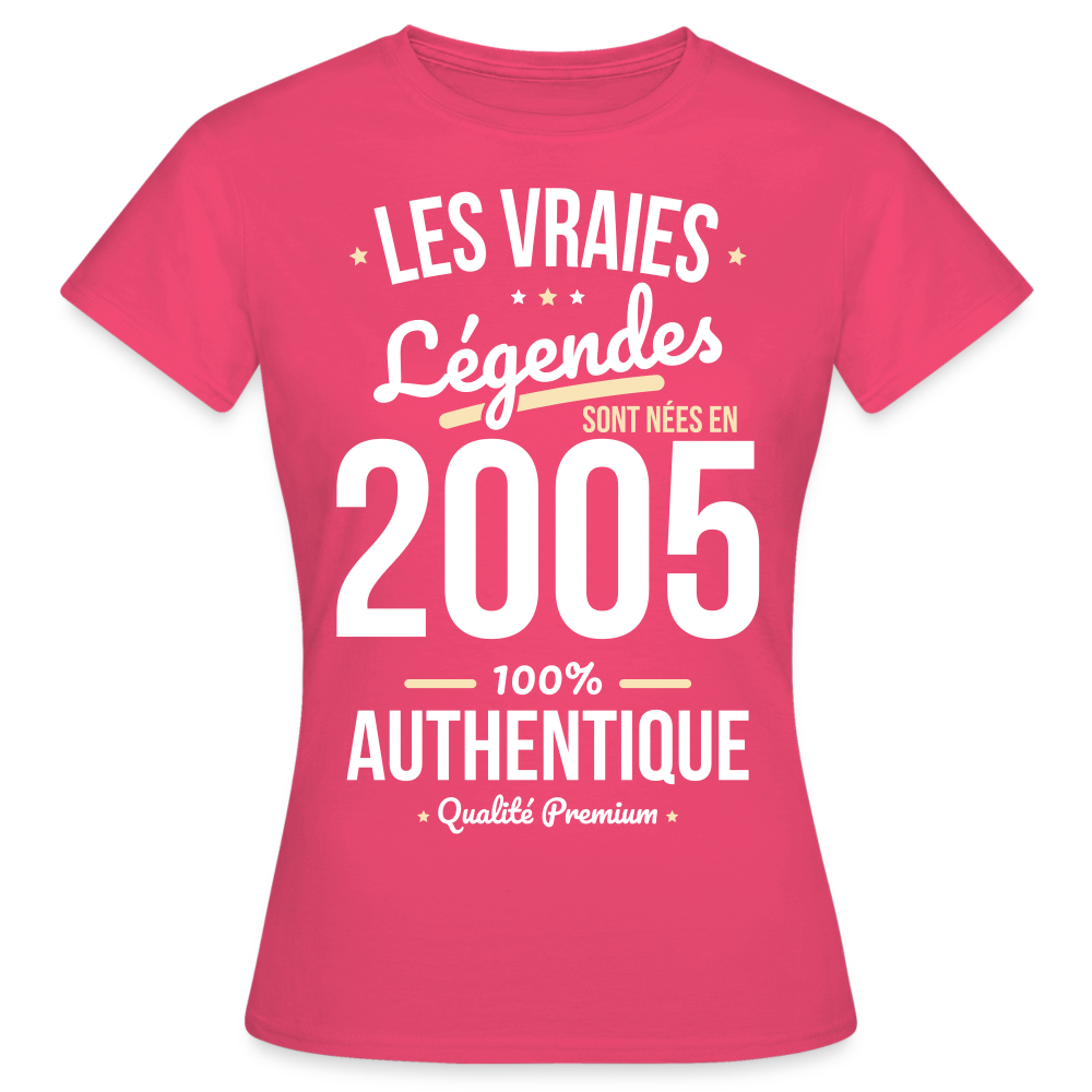 T-shirt Femme - Anniversaire 20 Ans - Les vraies Légendes sont nées en 2005 - rose azalée