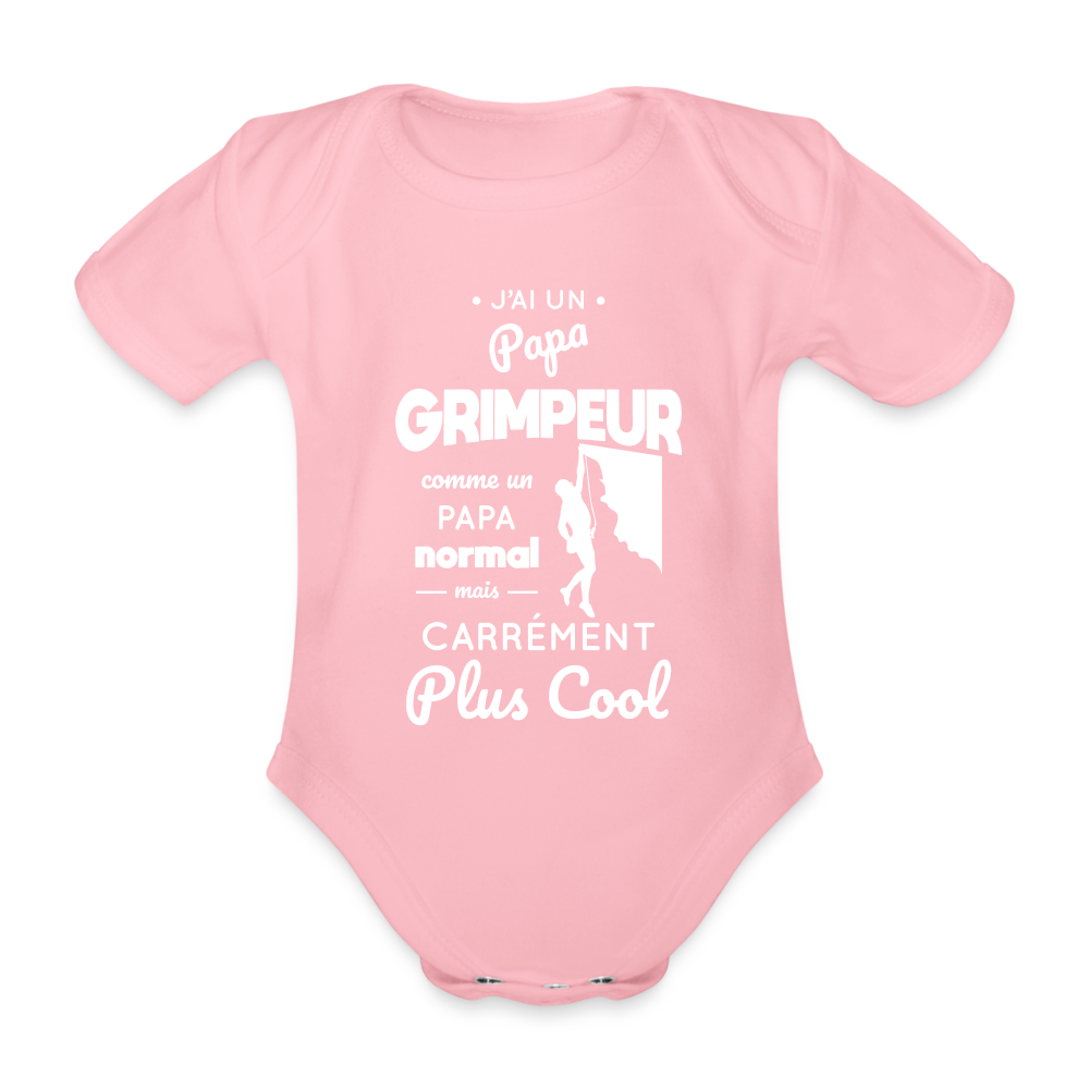 Body Bébé bio manches courtes - J'ai un papa grimpeur - rose clair