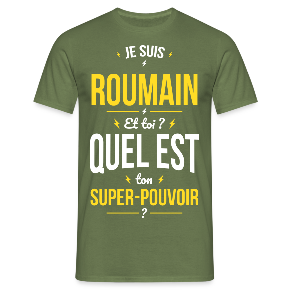 T-shirt Homme - Je suis Roumain - Super-pouvoir - vert militaire