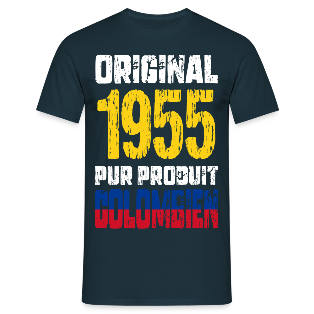 T-shirt Homme - Anniversaire 70 Ans - Original 1955 - Pur produit Colombien - marine