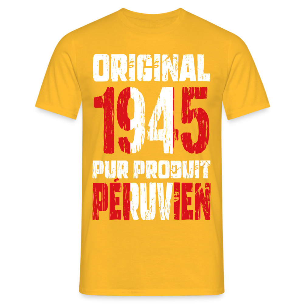 T-shirt Homme - Anniversaire 80 Ans - Original 1945 - Pur produit Péruvien - jaune