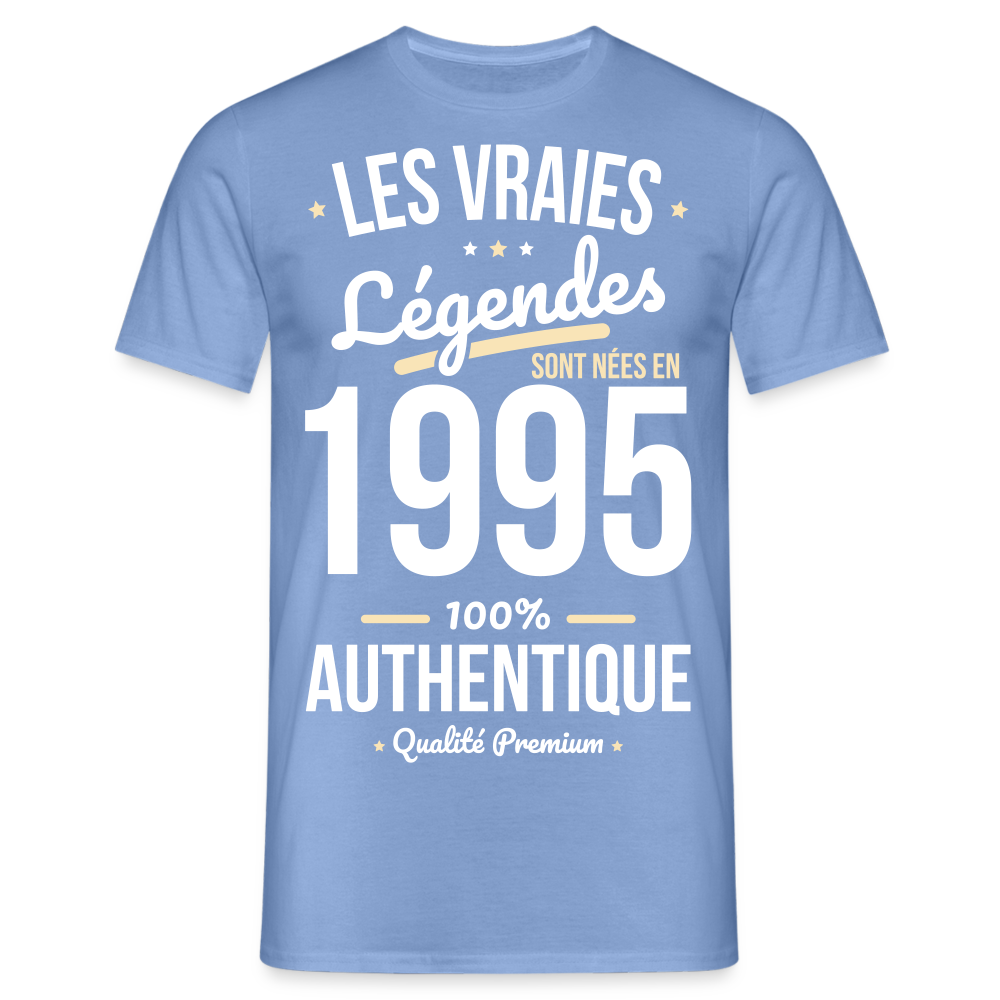 T-shirt Homme - Anniversaire 30 Ans - Les vraies Légendes sont nées en 1995 - carolina blue