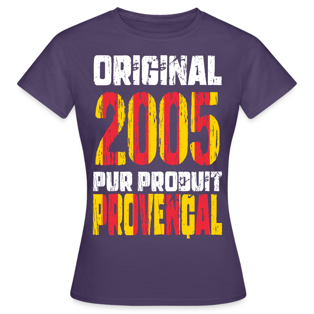 T-shirt Femme - Anniversaire 20 Ans - Original 2005 - Pur produit Provençal - violet foncé