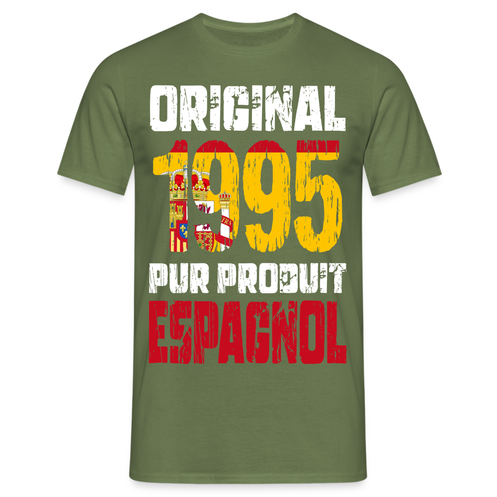 T-shirt Homme - Anniversaire 30 Ans - Original 1995 - Pur produit Espagnol - vert militaire