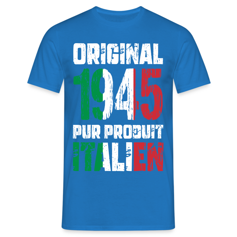 T-shirt Homme - Anniversaire 80 Ans - Original 1945 - Pur produit Italien - bleu royal