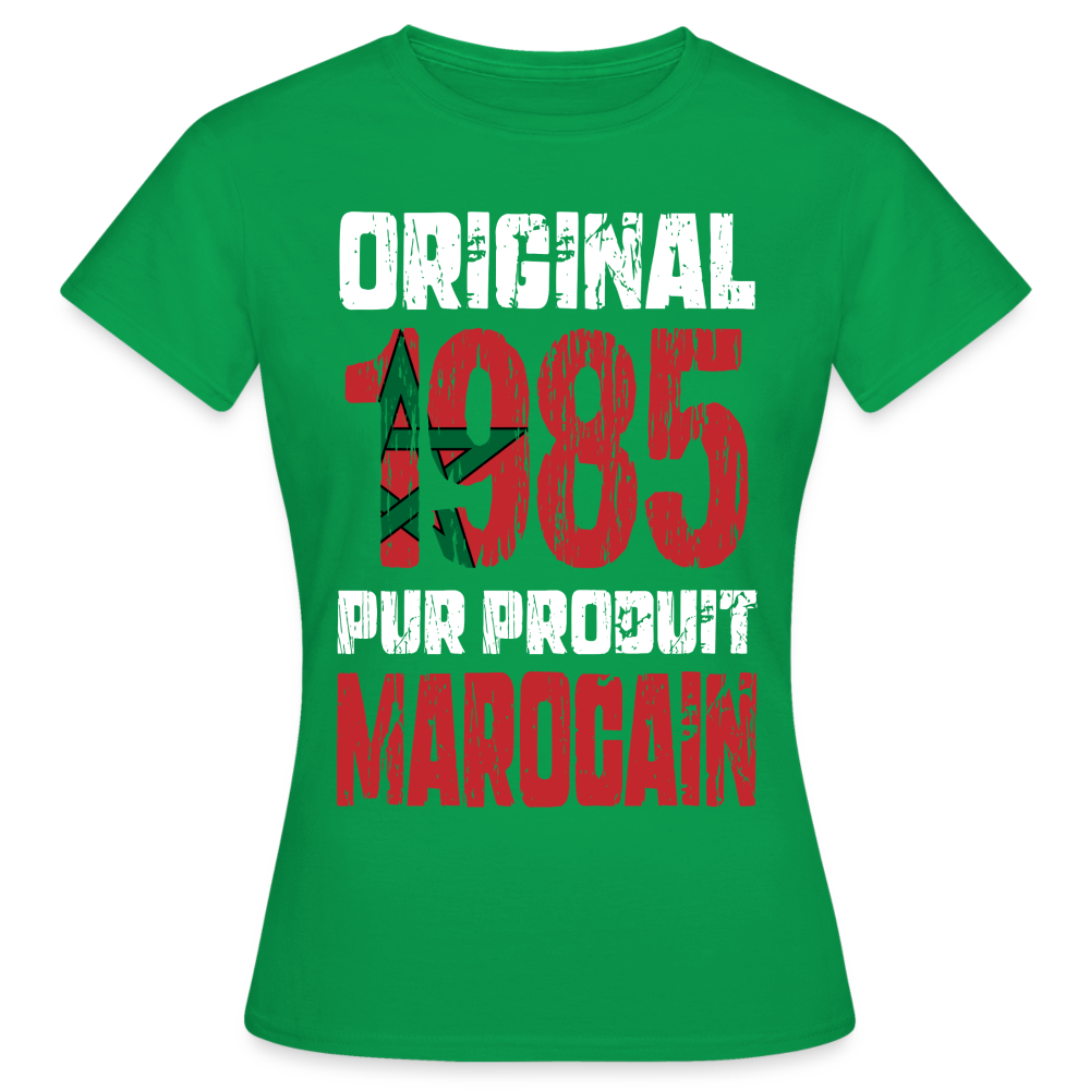 T-shirt Femme - Anniversaire 40 Ans - Original 1985 - Pur produit Marocain - vert