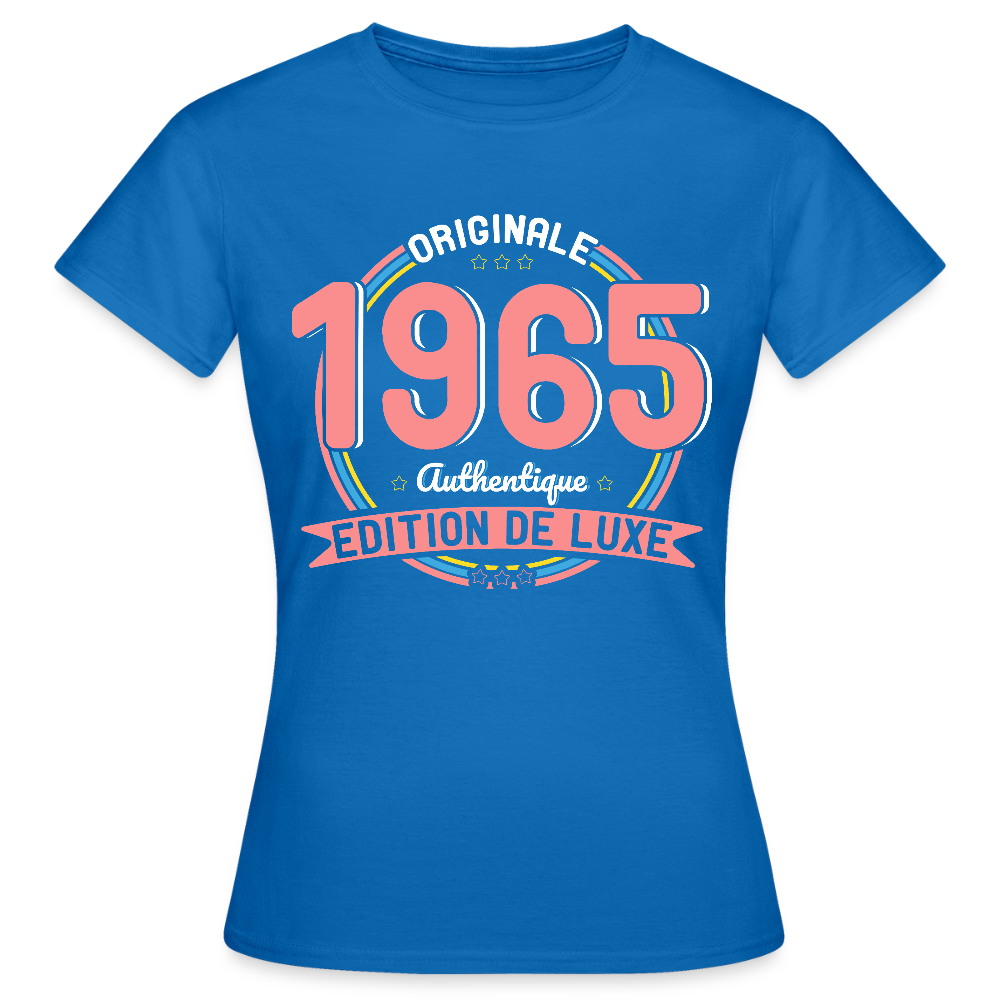 T-shirt Femme - Anniversaire 60 Ans - Originale 1965 Authentique - bleu royal