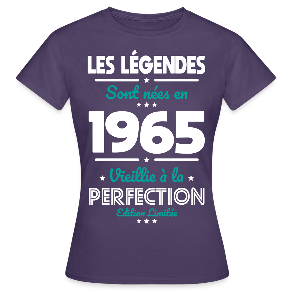 T-shirt Femme - Anniversaire 60 Ans - Les Légendes sont nées en 1965 - violet foncé