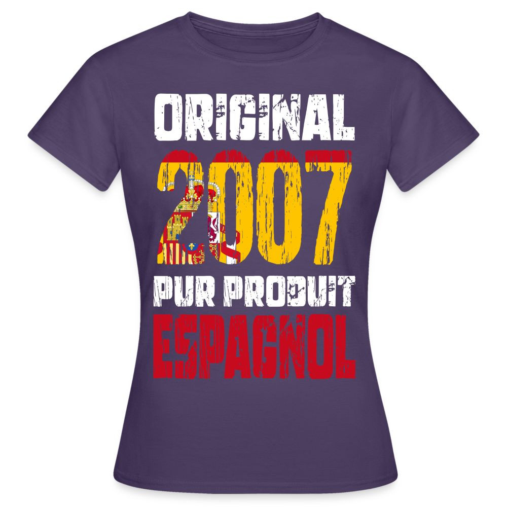 T-shirt Femme - Anniversaire 18 Ans - Original 2007 - Pur produit Espagnol - violet foncé