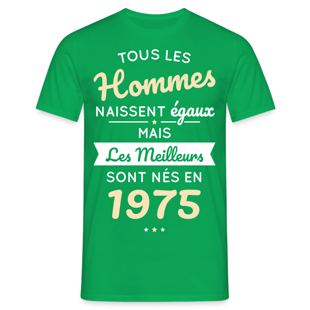 T-shirt Homme - Anniversaire 50 Ans - Les meilleurs sont nés en 1975 - vert