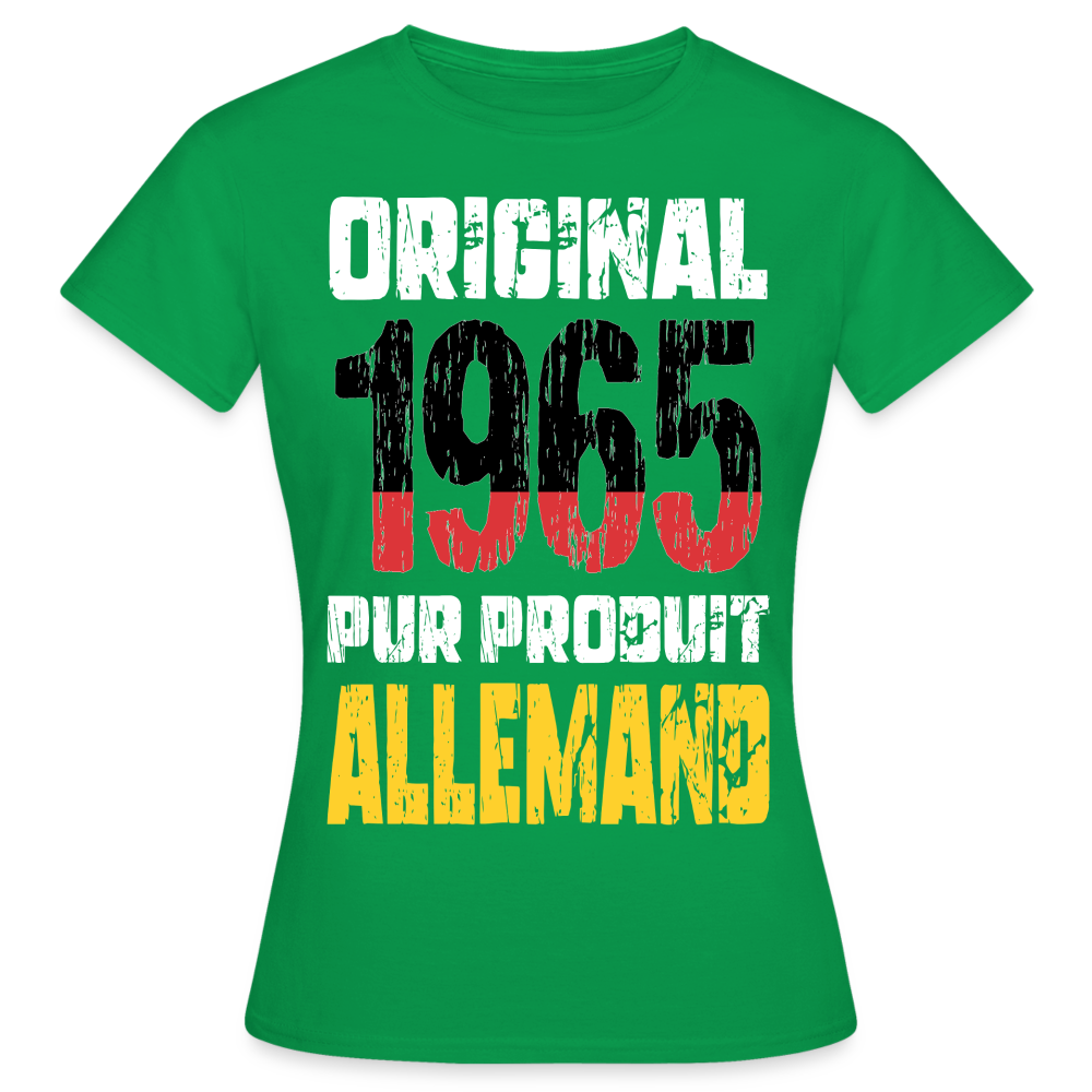 T-shirt Femme - Anniversaire 60 Ans - Original 1965 - Pur produit Allemand - vert